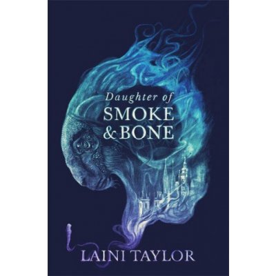 Daughter of Smoke and Bone - Laini Taylor – Zboží Dáma