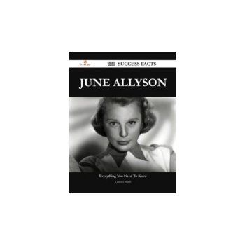 June Allyson 172 Success Facts - Everything you need to know about June Allyson - Marsh Clarence