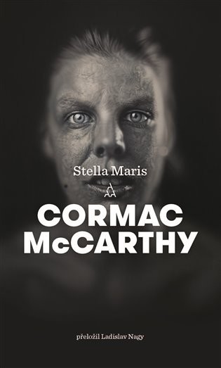 Stella Maris Pasažér 2 - Cormac McCarthy