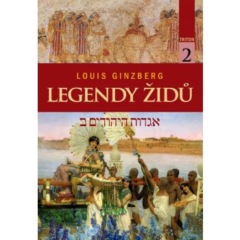 Legendy Židů - svazek 2 - Ginzberg Louis