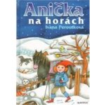 Anička na horách – Hledejceny.cz