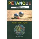 Pétanque. Příprava vítěze - Gilles Souef - Pragma