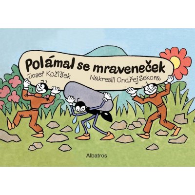 Polámal se mraveneček - Josef Paleček – Zboží Mobilmania