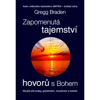 Zapomenutá tajemství hovorů s Bohem