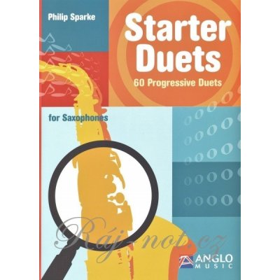 Starter Duets 60 Progressive Duets for Saxophones / První duety se stoupající obtížností pro začínající hráče na saxofon – Zboží Mobilmania