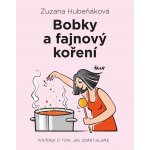 Bobky a fajnový koření - Zuzana Hubeňáková – Hledejceny.cz