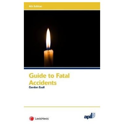 APIL Guide to Fatal Accidents – Zboží Mobilmania