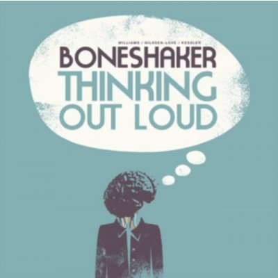 Thinking Out Loud - Boneshaker CD – Zboží Mobilmania
