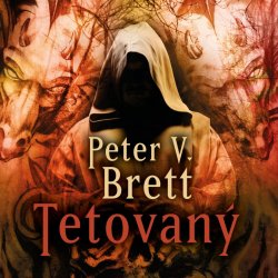 Tetovaný - Peter V. Brett - Čte Pavel Soukup