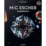 M. C. Escher. Caleidocicli. Ediz. italiana – Hledejceny.cz