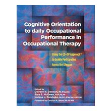 Cognitive Orientation to Daily Occupational Performance in Occupational Therapy