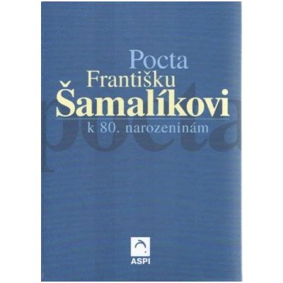 Pocta Františkovi Šamalíkovi k 80. narozeninám – Hledejceny.cz