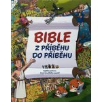 Bible Z příběhu do příběhu - ANDREW NEWTON – Hledejceny.cz