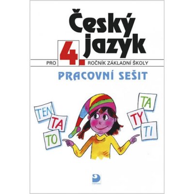 Český jazyk pro 4.ročník základní školy - a kolektiv Konopková – Hledejceny.cz