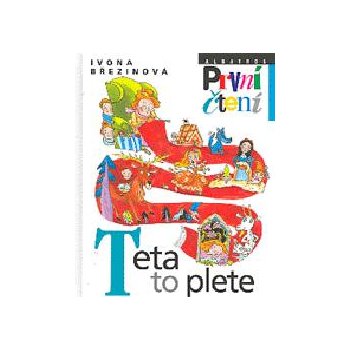 Teta to plete - Ivona Březinová