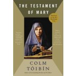 The Testament of Mary Toibin ColmPaperback – Hledejceny.cz