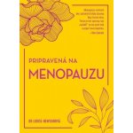 Pripravená na menopauzu - Louise Newson – Zbozi.Blesk.cz