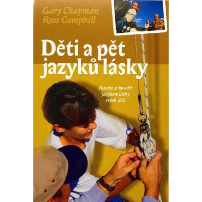 Děti a pět jazyků lásky Chpman G.,Campbell R. – Hledejceny.cz