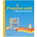 Pracovní sešit k Mojí první čítance - zábavné úkoly pro čtení s porozuměním