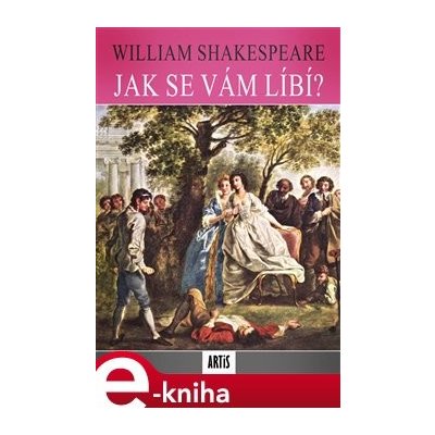 Jak se vám líbí - William Shakespeare