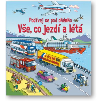 Vše, co jezdí a létá - Podívej se pod okénko