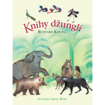 Knihy džunglí - Kipling Rudyard — Heureka.cz