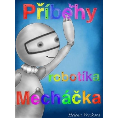 Příběhy robotíka Mecháčka