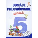 Domáce precvičovanie matematika 5.ročník – Hledejceny.cz