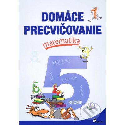 Domáce precvičovanie matematika 5.ročník – Hledejceny.cz