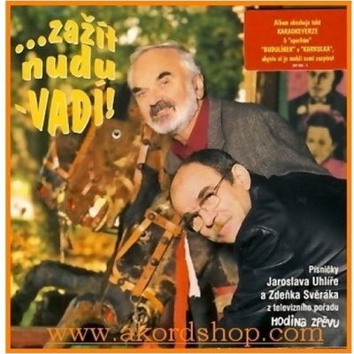 Svěrák & Uhlíř - Zažít nudu - vadí! CD – Hledejceny.cz