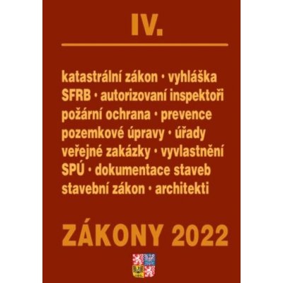 Zákony IV/2022 - Stavebnictví, půda, SPÚ, Katastrální zákon - Úplné znění po novelách k 1. 1. 2022 - kolektiv autorů – Hledejceny.cz