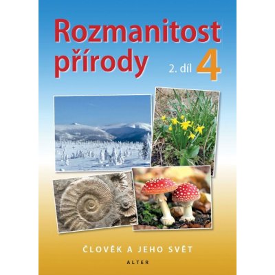 Rozmanitost přírody 4.r./2.díl - Pracovní listy k učebnici