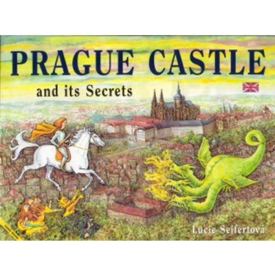 Pražský hrad a jeho tajemství ENG Lucy Seifertová – Hledejceny.cz