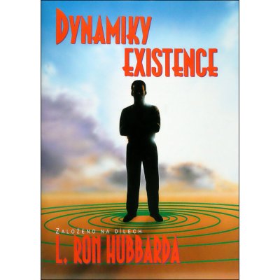 Dynamiky existence -- Založeno na dílech L. Rona Hubbarda