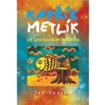 Kapřík Metlík ve sportovním rybníku – Hledejceny.cz
