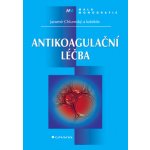 Antikoagulační léčba - Chlumský Jaromír, kolektiv – Sleviste.cz