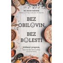 Kniha Bez obilovin, bez bolesti – 30denní dieta pro odstranění příčin chronické bolesti - OSBORNE Peter Dr.