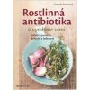 Kniha Rostlinná antibiotika si vyrobíme sami