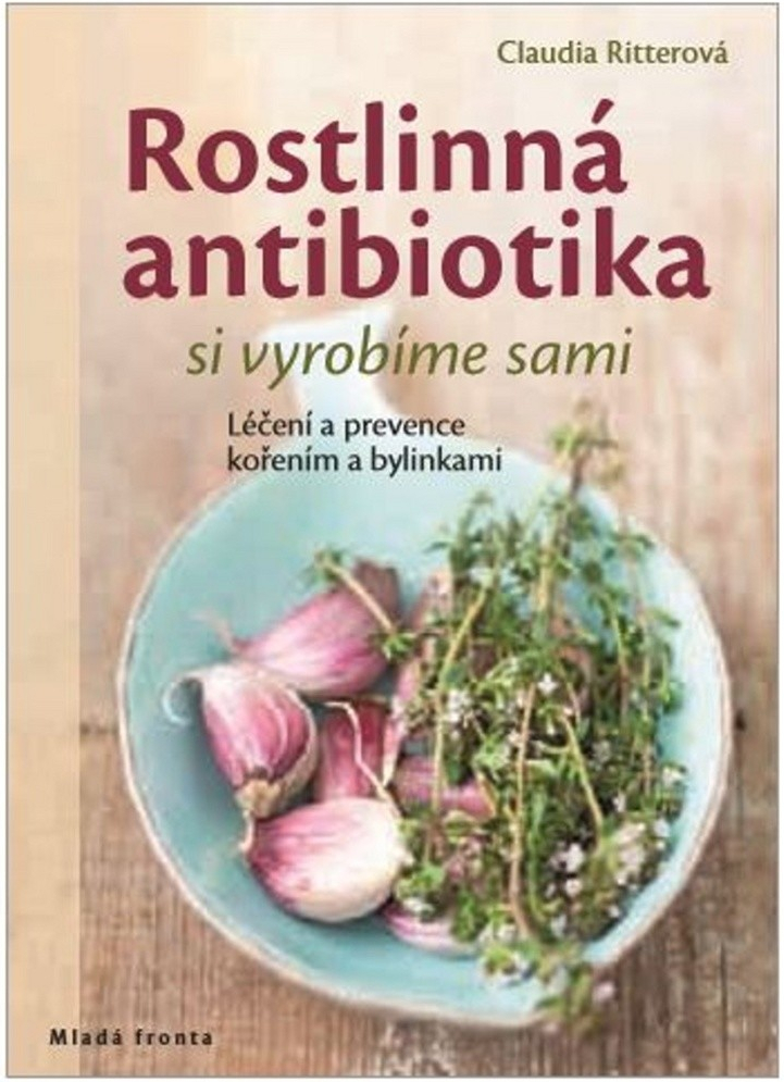 Rostlinná antibiotika si vyrobíme sami