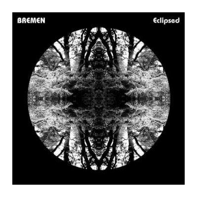 Bremen - Eclipsed LP