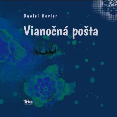 Vianočná pošta - Daniel Hevier – Hledejceny.cz