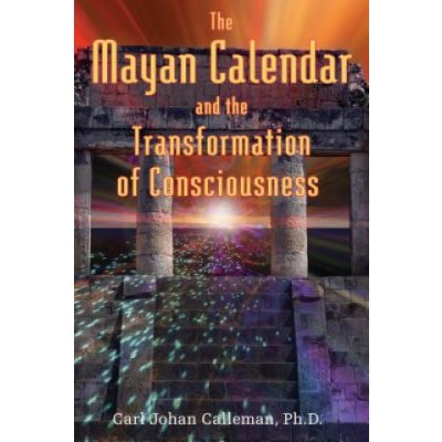 The Mayan Calendar and t - C. Calleman, P. Calleman – Hledejceny.cz