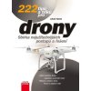 Kniha 222 tipů a triků pro drony - Jakub Karas