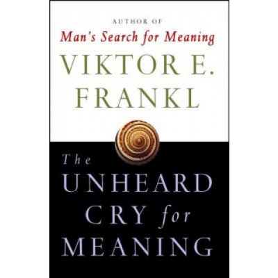 Unheard Cry for Meaning Frankl Viktor E.Paperback