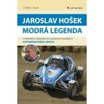 Modrá legenda - Jaroslav Hošek – Hledejceny.cz