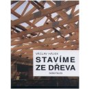 Stavíme ze dřeva