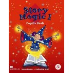 Story Magic 1 Pupil's Book - House S.,Scott K. – Zbozi.Blesk.cz