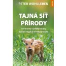 Tajná síť přírody - Peter Wohlleben