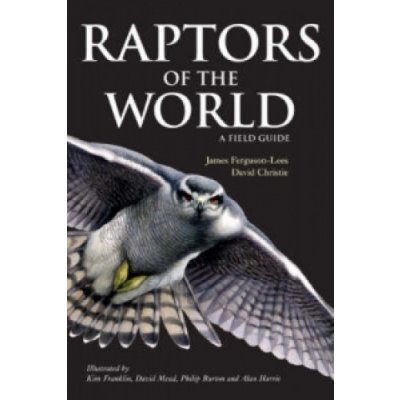 Raptors of the Worl Lees - D. Christie, J. Ferguson