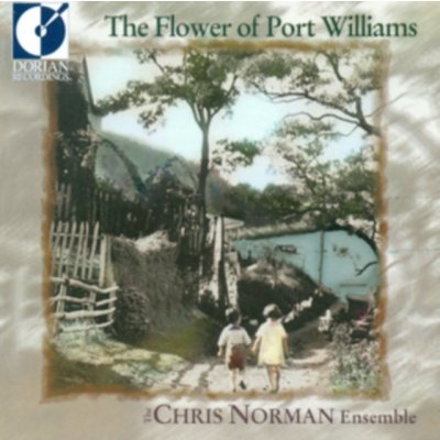 Norman Chris -Ensemble - Flower Of Port Williams CD – Hledejceny.cz